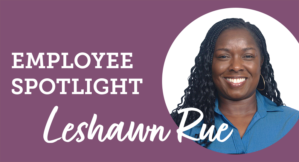 Employee Spotlight: Leshawn Rue